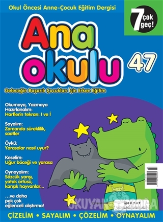 Anaokulu Sayı: 47 Anne-Çocuk Eğitim Dergisi - Kolektif - Boyut Yayın G
