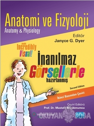 Anatomi ve Fizyoloji - Janyce G. Dyer - Nobel Akademik Yayıncılık