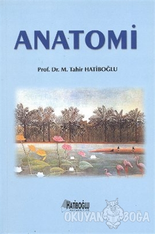 Anatomi - Tahir Hatipoğlu - Hatiboğlu Yayınları
