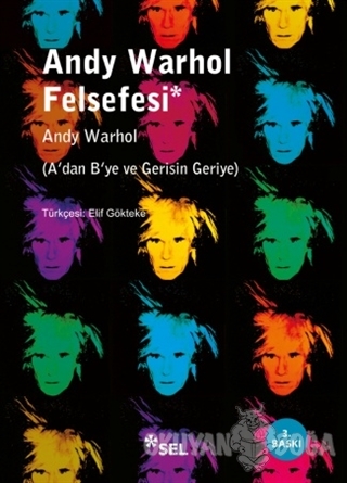 Andy Warhol Felsefesi - Andy Warhol - Sel Yayıncılık