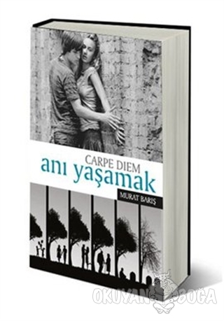 Anı Yaşamak - Carpe Diem - Murat Barış - Sokak Kitapları Yayınları