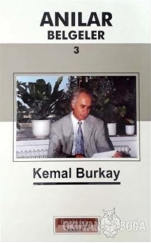 Anılar Belgeler (Cilt 3) (Ciltli) - Kemal Burkay - Özgürlük Dünyası De