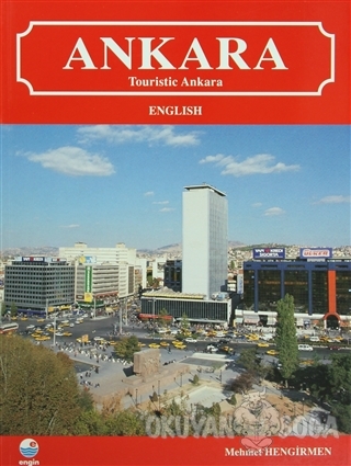Ankara (Touristic Ankara) - Mehmet Hengirmen - Engin Yayınevi