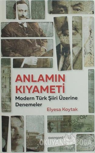 Anlamın Kıyameti - Elyesa Koytak - Avangard Yayınları