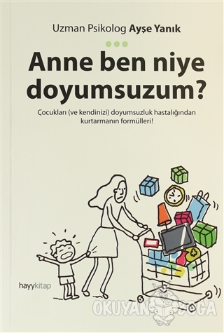 Anne Ben Niye Doyumsuzum?
