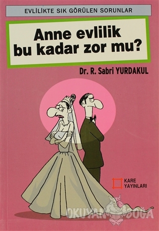 Anne Evlilik Bu Kadar Zor Mu?