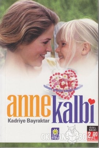 Anne Kalbi - Kadriye Bayraktar - Sarı Papatya Yayınları