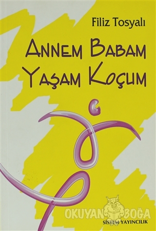 Annem Babam Yaşam Koçum
