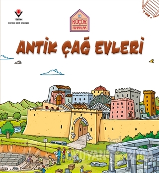 Antik Çağ Evleri - Küçük Mimarlar - Saranne Taylor - TÜBİTAK Yayınları