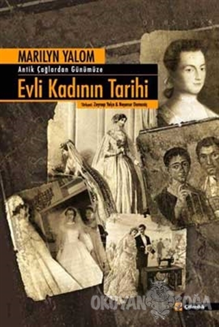 Antik Çağlardan Günümüze Evli Kadının Tarihi - Marilyn Yalom - Çitlemb