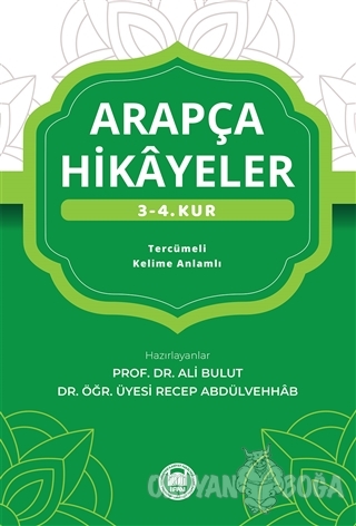 Arapça Hikayeler (3-4. Kur) - Ali Bulut - Marmara Üniversitesi İlahiya