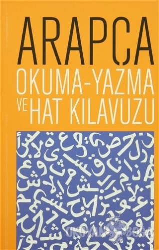 Arapça Okuma - Yazma ve Hat Kılavuzu - Kolektif - Ocak Yayınları