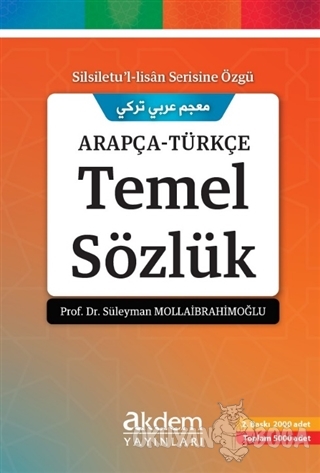 Arapça Türkçe Temel Sözlük - Süleyman Mollaibrahimoğlu - Akdem Yayınla