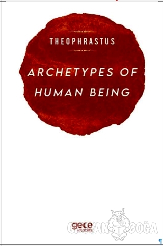 Archetypes of Human Being - Theophrastus - Gece Kitaplığı