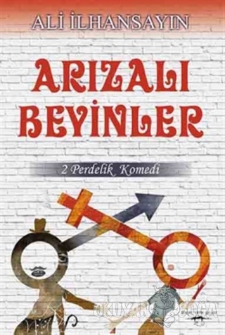 Arızalı Beyinler - Ali İlhansayın - Sokak Kitapları Yayınları