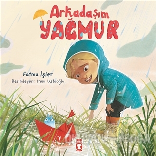 Arkadaşım Yağmur