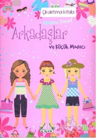 Arkadaşlar ve Küçük Modacı - Çıkartma Kitabı