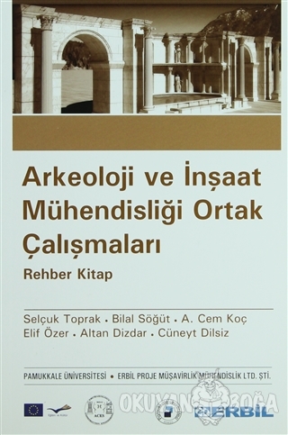 Arkeoloji ve İnşaat Mühendisliği Ortak Çalışmaları