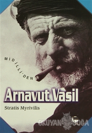 Arnavut Vasil - Stratis Myrivilis - Belge Yayınları
