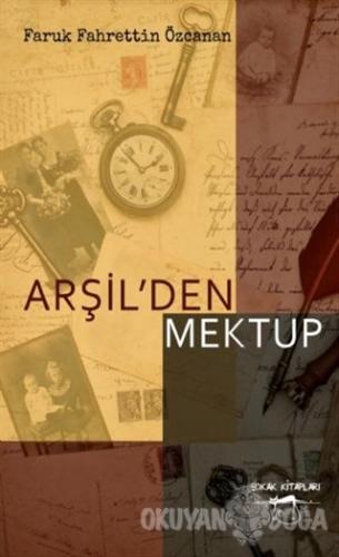 Arşil'den Mektup - Faruk Fahrettin Özcanan - Sokak Kitapları Yayınları