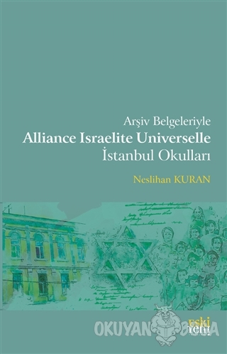 Arşiv Belgeleriyle Alliance Israelite Universelle İstanbul Okulları - 