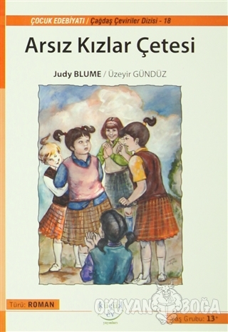 Arsız Kızlar Çetesi - Judy Blume - Küçük Ev Yayınları