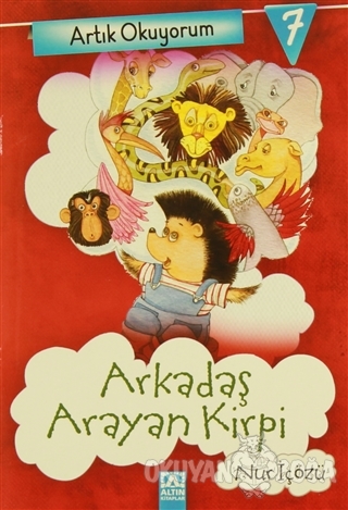 Artık Okuyorum 7: Arkadaş Arayan Kirpi