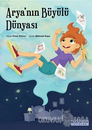 Arya'nın Büyülü Dünyası - Pınar Kilimci - Vidhata Yayınları