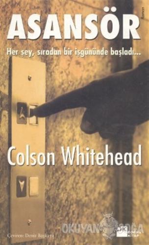 Asansör - Colson Whitehead - Doğan Kitap