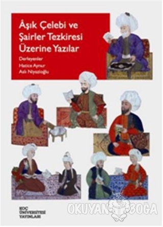 Aşık Çelebi ve Şairler Tezkiresi Üzerine Yazılar