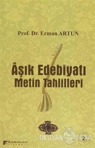Aşık Edebiyatı Metin Tahlilleri - Erman Artun - Karahan Kitabevi - Der