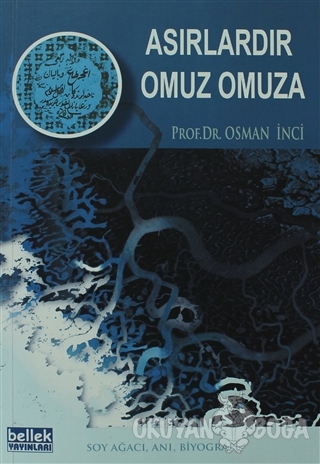 Asırlardır Omuz Omuza - Osman İnci - Bellek Yayınları