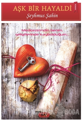 Aşk Bir Hayaldi - Şeyhmus Şahin - Tilki Kitap