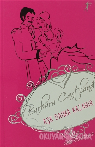 Aşk Daima Kazanır - Barbara Cartland - Artemis Yayınları
