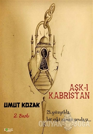 Aşk-ı Kabristan - Umut Kozak - Kozak Kitap