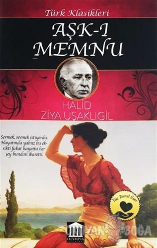 Aşk-ı Memnu - Halit Ziya Uşaklıgil - Olympia Yayınları