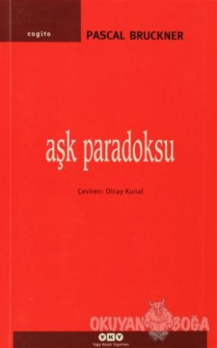 Aşk Paradoksu - Pascal Bruckner - Yapı Kredi Yayınları
