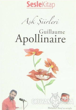 Aşk Şiirleri - Guillaume Apollinaire - Guillaume Apollinaire - Sesle S