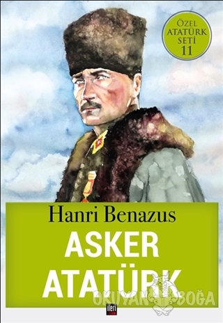 Asker Atatürk - Hanri Benazus - İleri Yayınları