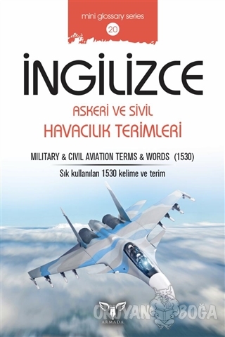 Askeri ve Sivil Havacılık Terimleri - Mahmut Sami Akgün - Armada Yayın