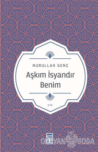 Aşkım İsyandır Benim