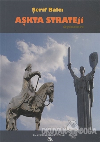 Aşkta Strateji Öyküleri - Şerif Balcı - Halk Edebiyatı Dergisi Yayınla