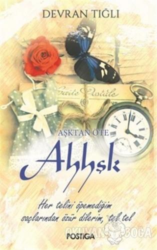 Aşktan Öte Ahhşk