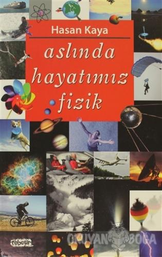 Aslında Hayatımız Fizik