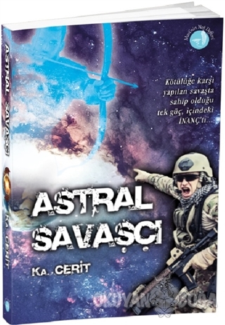 Astral Savaşçı - Ka. Cerit - Mavinin Not Defteri Yayınları