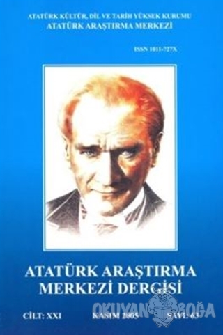 Atatürk Araştırma Merkezi Dergisi Cilt: 21 Kasım 2005 Sayı: 63 - Kolek