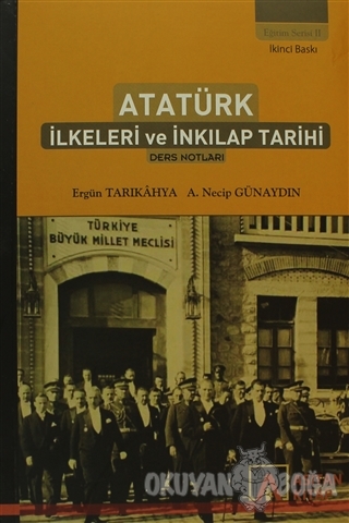 Atatürk İlkeleri ve İnkılap Tarihi - Ergün Tarıkahya - Asitan Yayınlar