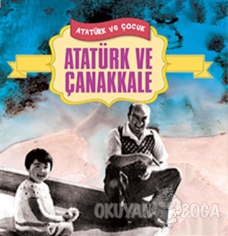 Atatürk ve Çanakkale - Ferhat Çınar - Yılmaz Basım