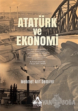 Atatürk ve Ekonomi - Mehmet Arif Demirer - Sonçağ Yayınları