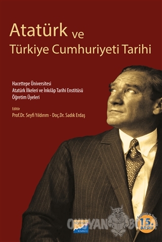 Atatürk ve Türkiye Cumhuriyeti Tarihi - Adnan Sofuoğlu - Siyasal Kitab